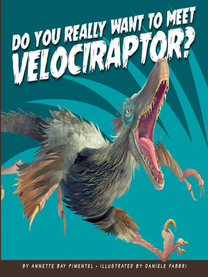 cover image of Do You Really Want to Meet Velociraptor?